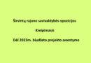 Opozicija: dėl Širvintų rajono savivaldybės 2023m. biudžeto svarstymo