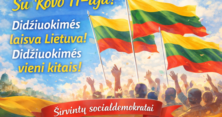 Su Lietuvos nepriklausomybės atkūrimo diena!