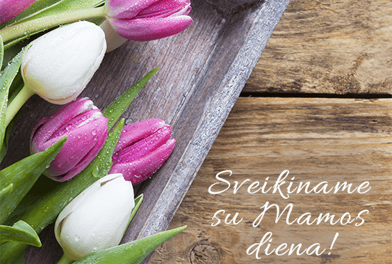 Su Motinos diena!