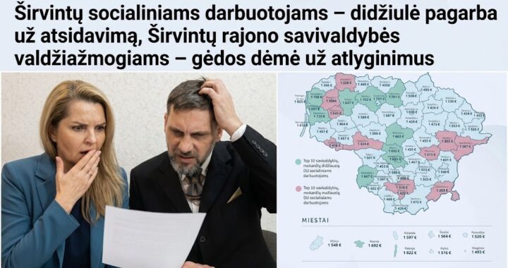 Širvintų socialiniams darbuotojams – didžiulė pagarba už atsidavimą, Širvintų rajono savivaldybės valdžiažmogiams – gėdos dėmė už atlyginimus